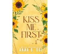 Kiss Me First: A Coming Of Age Sports Romance