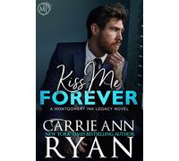 Kiss Me Forever - Carrie Ann Ryan - Carrie Ann Ryan - ebook (ePub) - Livre