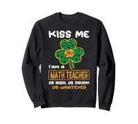 Kiss Me I'm A Math Teacher with Shamrock St Patricks Day Sweatshirt