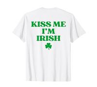 Kiss Me I'm Irish Shirt Funny St Patricks Day Back Print T-Shirt