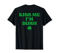 Kiss Me I'm Irish Shirt Funny St Patricks Day Back Print T-Shirt