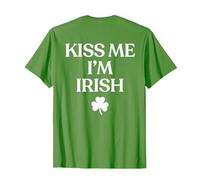 Kiss Me I'm Irish Shirt Funny St Patricks Day Back Print T-Shirt