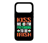 Kiss Me I'm Pretending to Be Irish | St Patricks Day Coque pour iPhone 17 Pro Max