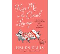 Kiss Me In The Coral Lounge