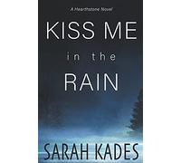 Kiss Me In The Rain
