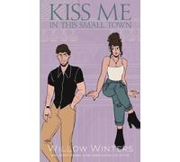 Kiss Me In This Small Town: Artist Rendition