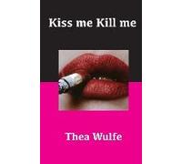 Kiss Me Kill Me
