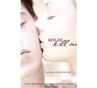 Kiss Me Kill Me, Scarlett Wakefield Series Lauren Henderson (Auteur)