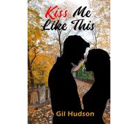 Kiss Me Like This