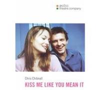 Kiss Me Like You Mean It