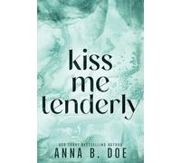 Kiss Me Tenderly: Special Edition