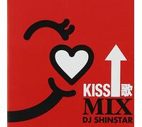 KISS歌 MIX Mixed by DJ SHINSTAR SASCD-1003