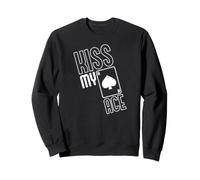 Kiss My Ace - As de Pique - Poker de Jeu Amusant Sweatshirt