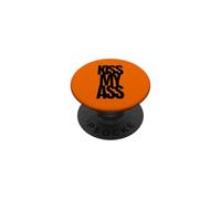 Kiss My Ass Simple Citation Sarcasme Funny Attitude PopSockets PopGrip Adhésif