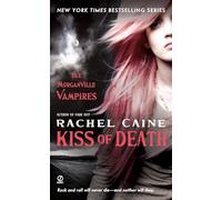 Kiss of Death: The Morganville Vampires