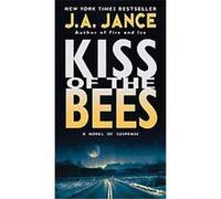 Kiss of the Bees J.A. Jance (Auteur)