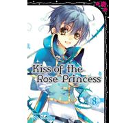 Kiss Of The Rose Princess, Vol. 8
