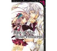 Kiss Of The Rose Princess Volume 2 (Paperback) Aya Shouoto, (Auteur)