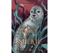 Kiss of the Selkie: A Little Mermaid Retelling