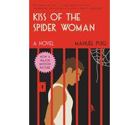 El Beso De La Mujer Arana / Kiss of the Spider Woman Manuel Puig (Auteur)
