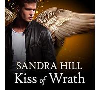 Kiss of Wrath (The Deadly Angels Series) (Deadly Angels Series, 4)