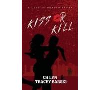 Kiss Or Kill