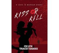 Kiss Or Kill