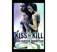 Kiss Or Kill