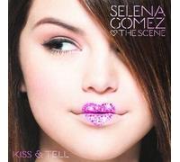 Kiss & Tell by Selena Gomez & Scene (2009-08-03)
