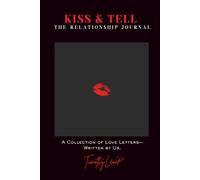 Kiss & Tell: The Relationship Journal