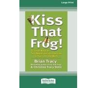 Kiss That Frog! (16pt Large Print Edition)