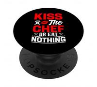 Kiss The Chef Or Eat Nothing PopSockets PopGrip Adhésif