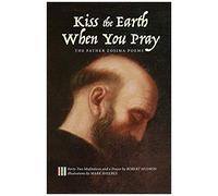 Kiss The Earth When You Pray