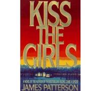 Kiss the Girls, Alex Cross James Patterson (Auteur)