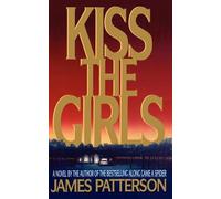 Kiss the Girls[KISS THE GIRLS][Hardcover]