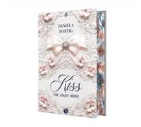 Kiss the Right Bride | Daniela Hartig Daniela Hartig (Auteur)