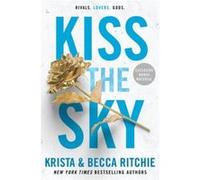 Kiss the sky Krista Ritchie (Auteur), Becca Ritchie (Auteur)