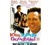 Kiss Toledo Goodbye [Import anglais]