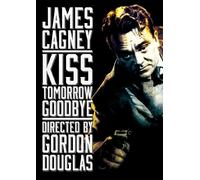 Kiss Tomorrow Goodbye