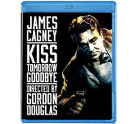 Kiss Tomorrow Goodbye [Blu Ray]