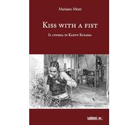 Kiss with a fist. Il cinema di Karyn Kusama