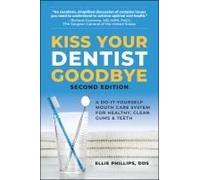 Kiss Your Dentist Goodbye