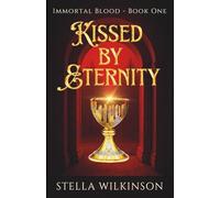 Kissed by Eternity