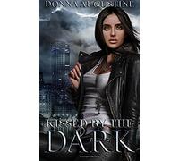 Kissed By The Dark: Ollie Wit Book 3