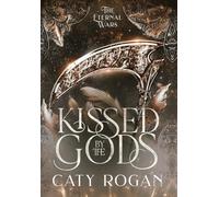 Kissed by the Gods