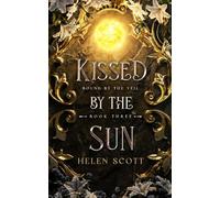 Kissed by the Sun