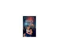 Kisses, Lies, And Us