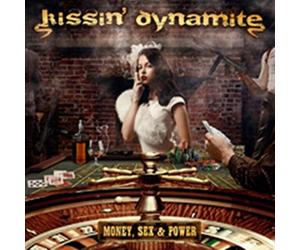 Kissin' Dynamite - Money, Sex & Power -Digi-