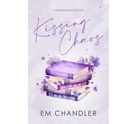 Kissing Chaos: A Small Town, Friends to Lovers Romance