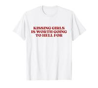 Kissing Girls is Worth Going to Hell for Shirt Y2K Lesbian T-Shirt